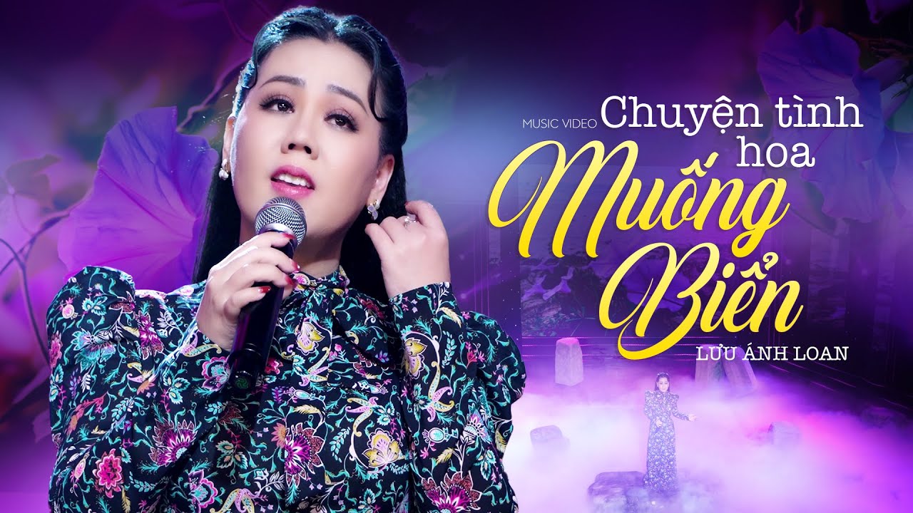 Chuyện Tình Hoa Muống Biển - Lưu Ánh Loan | MV OFFICIAL
