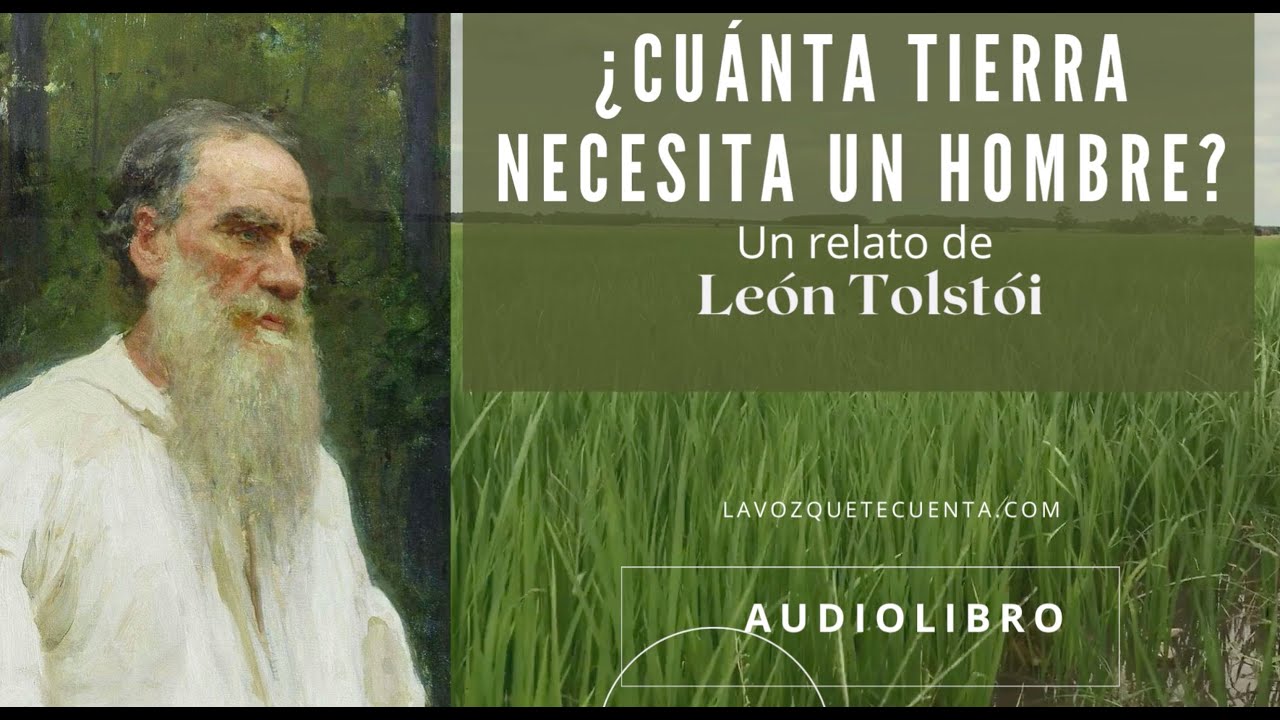 ¿Cuánta tierra necesita un hombre? — León Tolstói. | Audiolibro completo en español | Voz humana