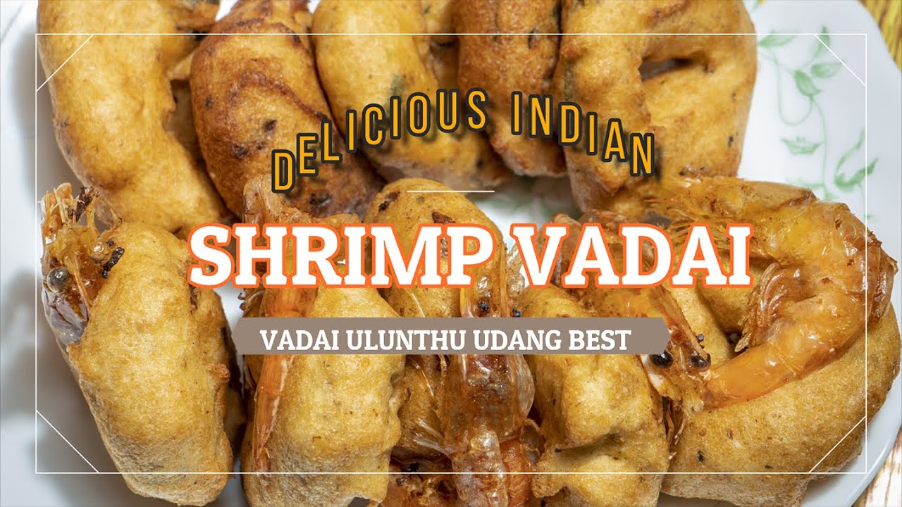 #methuvadai#uluntuvadai     SHRIMP ULUNTHU VADAI / VADAI ULUNTHU UDANG YANG BEST