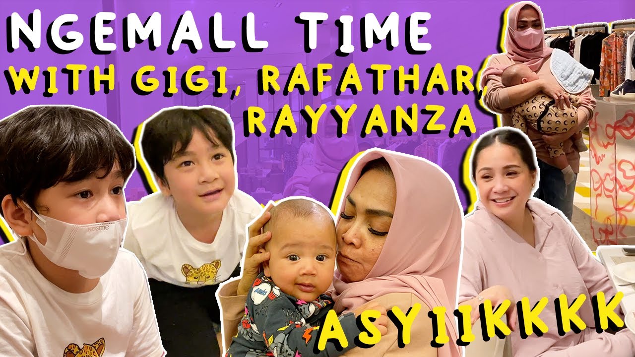 NGEMALL TIME SAMA GIGI, RAFATHAR, RAYYANZA !! MAMA RIETA HAPPY BANGET.. @Rans Entertainment
