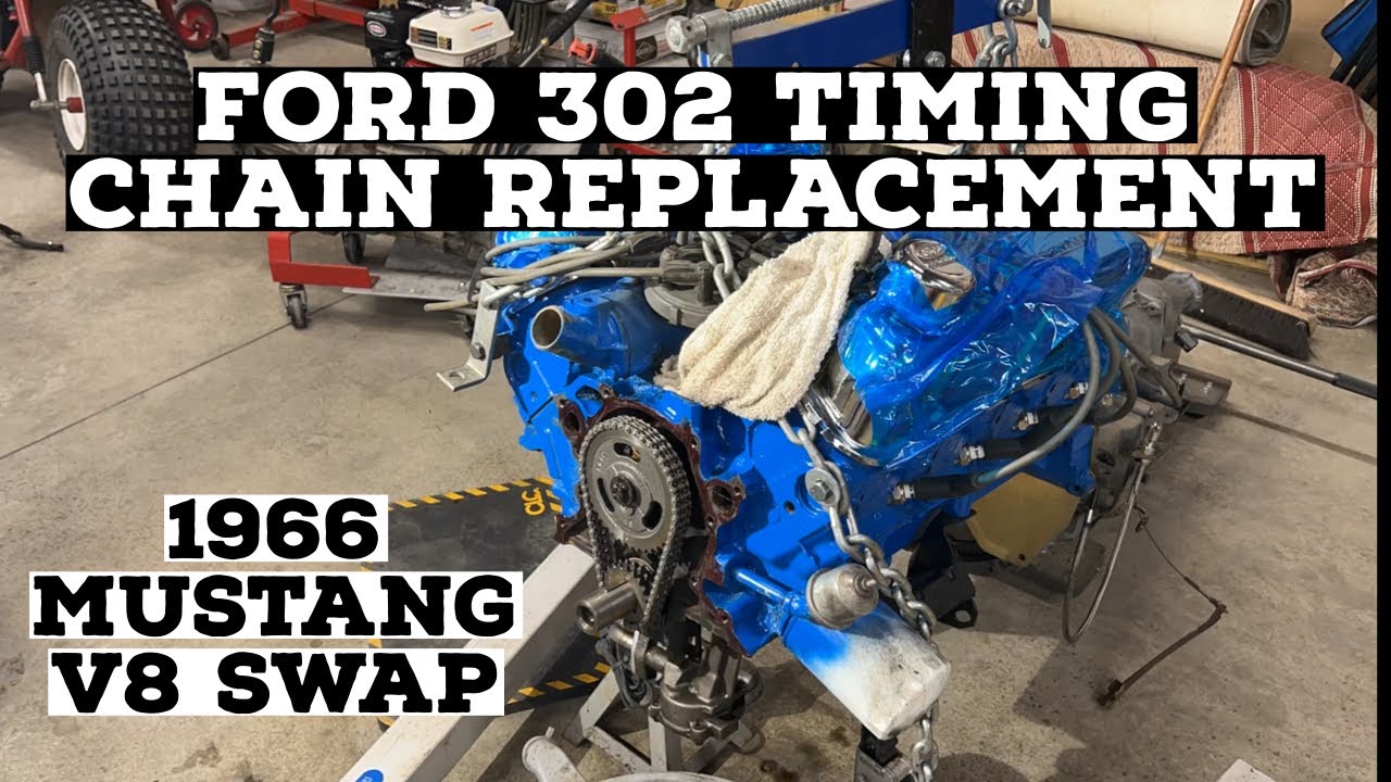 FORD 302 TIMING CHAIN AND COVER REPLACEMENT: 1966 Mustang V8 swap Ep: 12