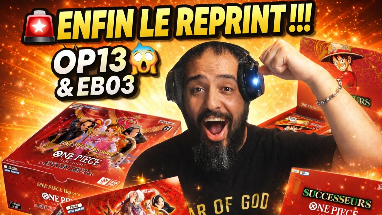 🚨 BANDAl A CRAQU&Eacute;&hellip; REPRINT OFFICIEL OP13 & EB03 !!! 😱🔥 | One Piece Card Game