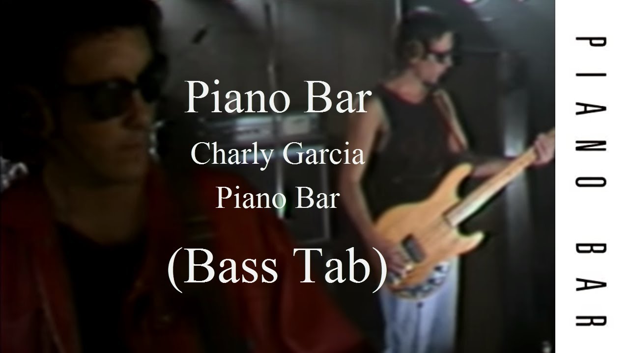 Charly Garcia - Piano Bar (Bass Tab)