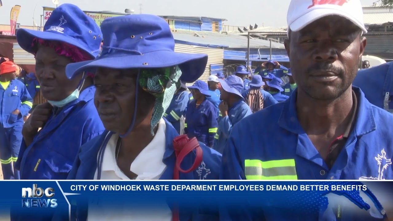 City of Windhoek Waste Department employees demand better benefits - nbc
