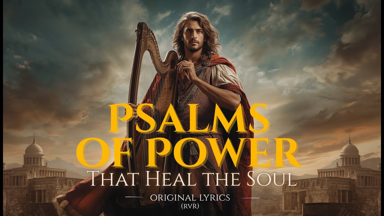 The Most Powerful Psalms in Song | Heal Your Soul | Transform Your Life 