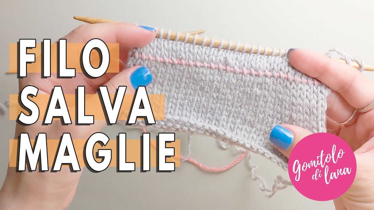 Filo Salva Maglie, come correggere un errore nel lavoro a maglia