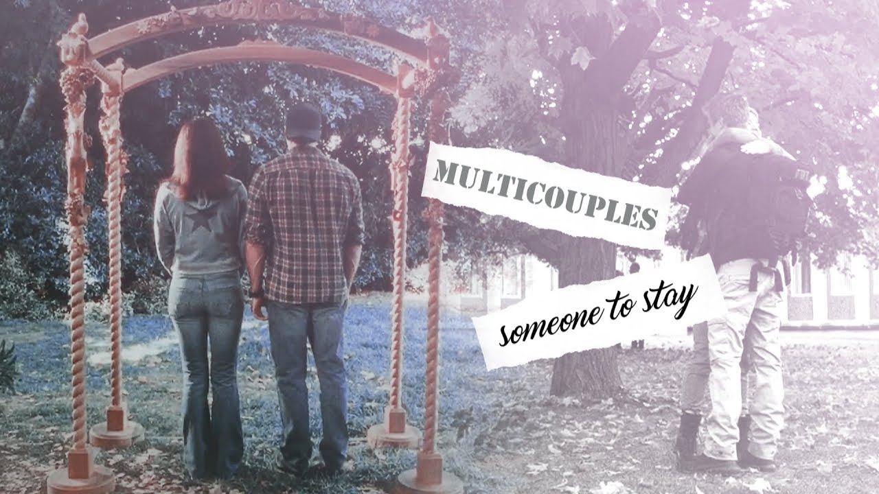 multicouples | someone to stay (birthday collab)
