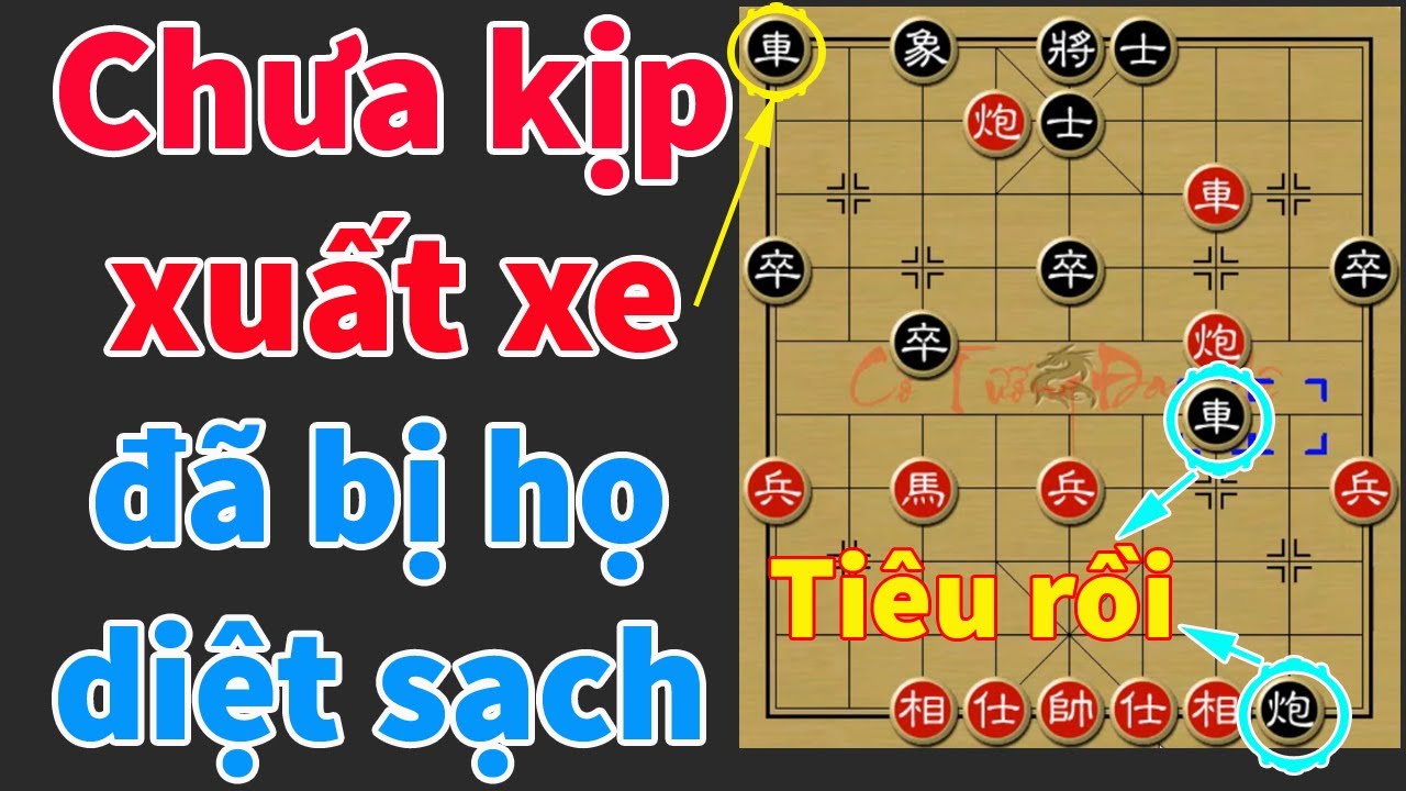 Lắc Đầu Ngao Ngán Ván Cờ Chưa Kịp Xuất Xe Thì Cả Bàn Đã Bị Làm Thịt Hết - Trận Cờ Tướng Hay