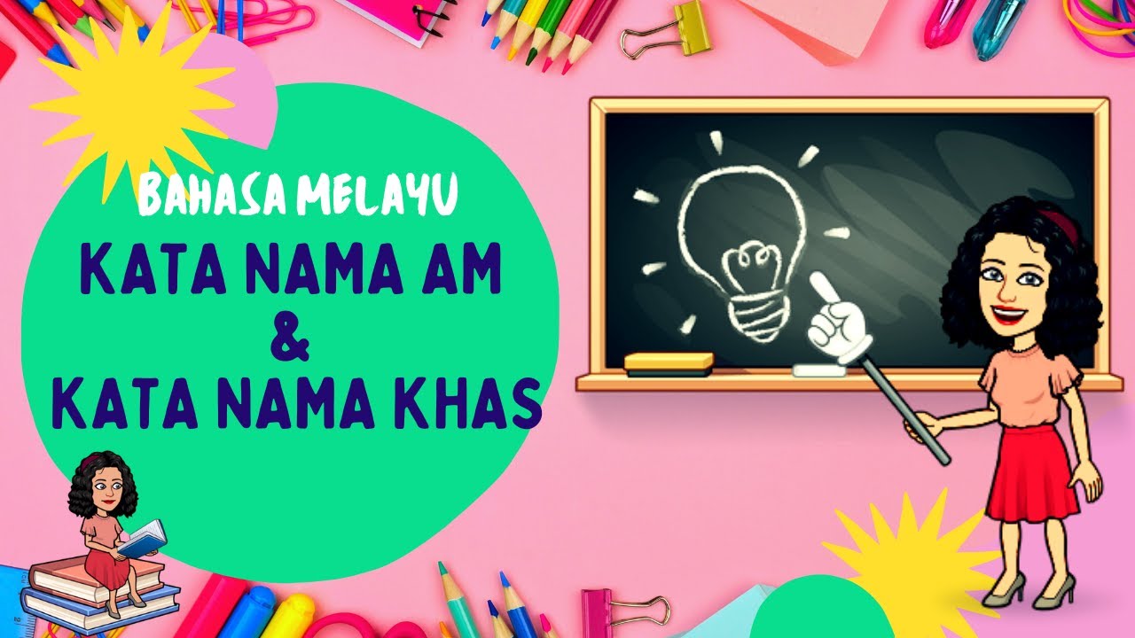 BAHASA MELAYU : Kata Nama Am & Kata Nama Khas