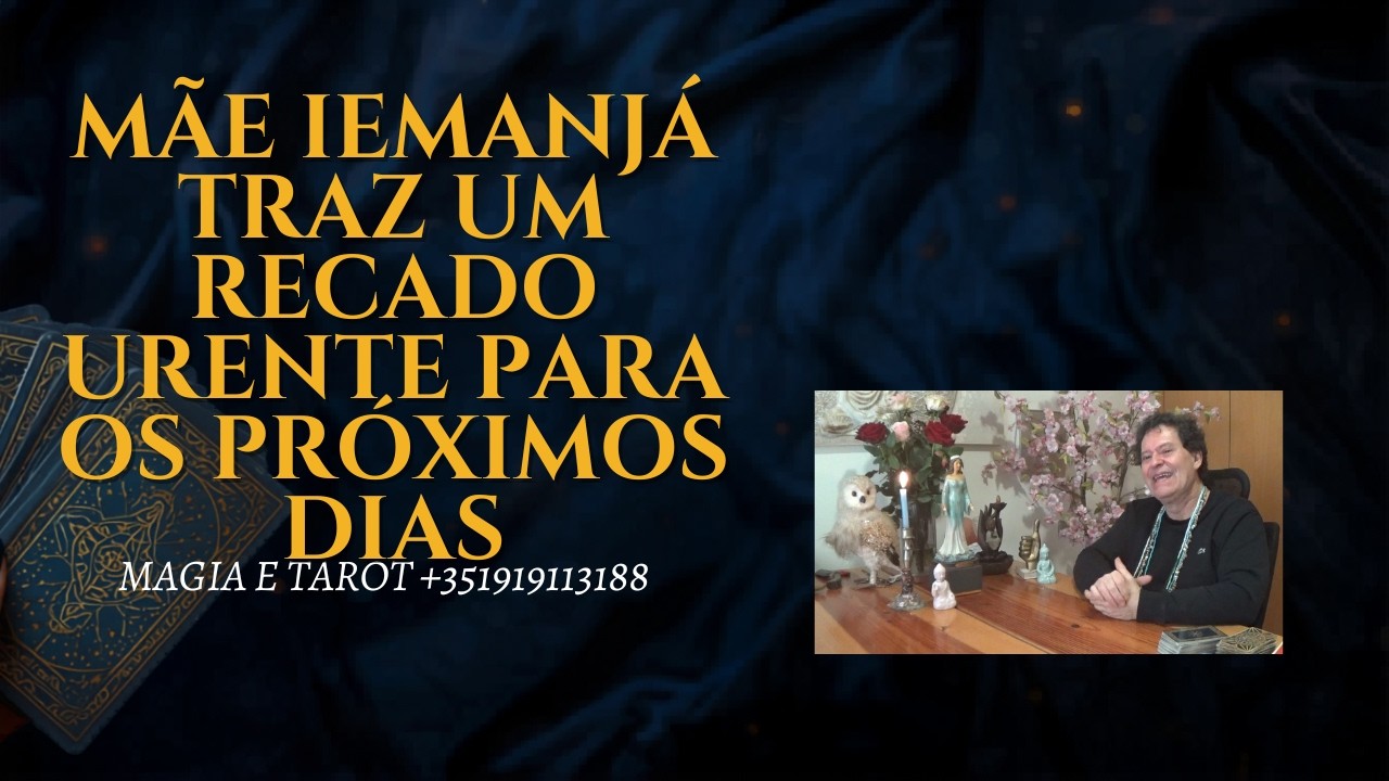 A MENSAGEM  DE IEMANJÁ URGENTE PARA SEUS PROXIMOS DIAS