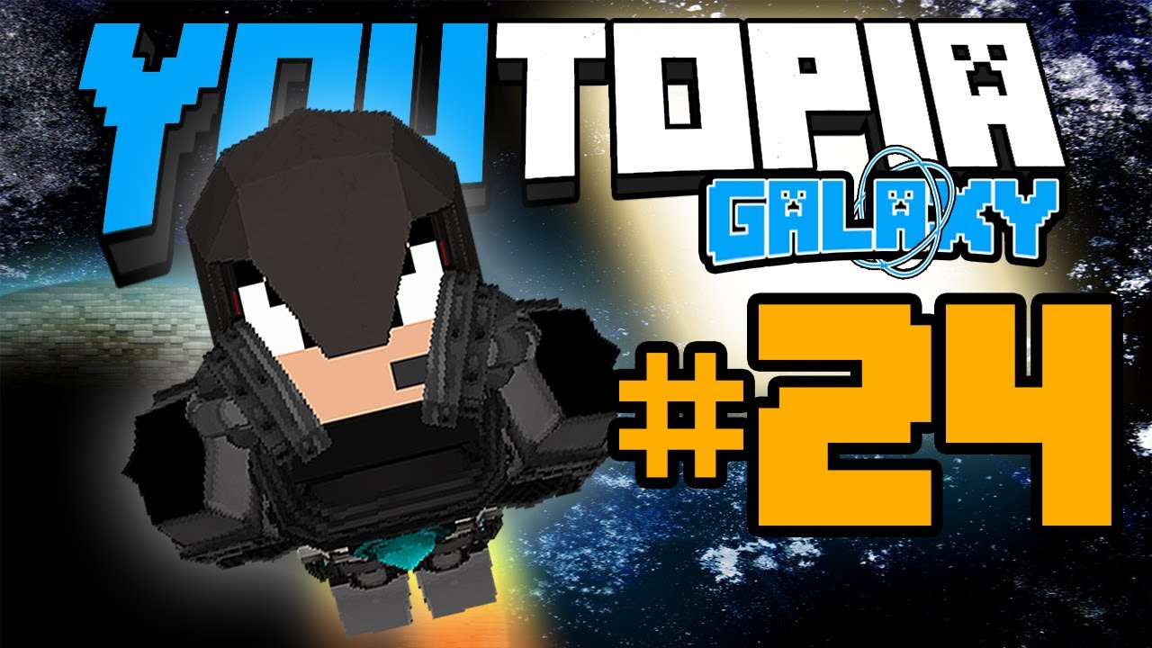 【Minecraft】YouTopia:Galaxy＃24 力場啓動！