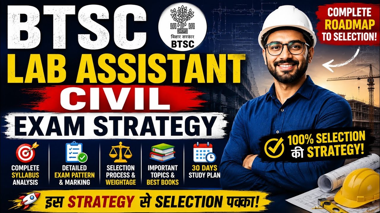 BTSC Lab Assistant Civil 2026 | Selection Strategy, Syllabus & Exam Pattern Explained