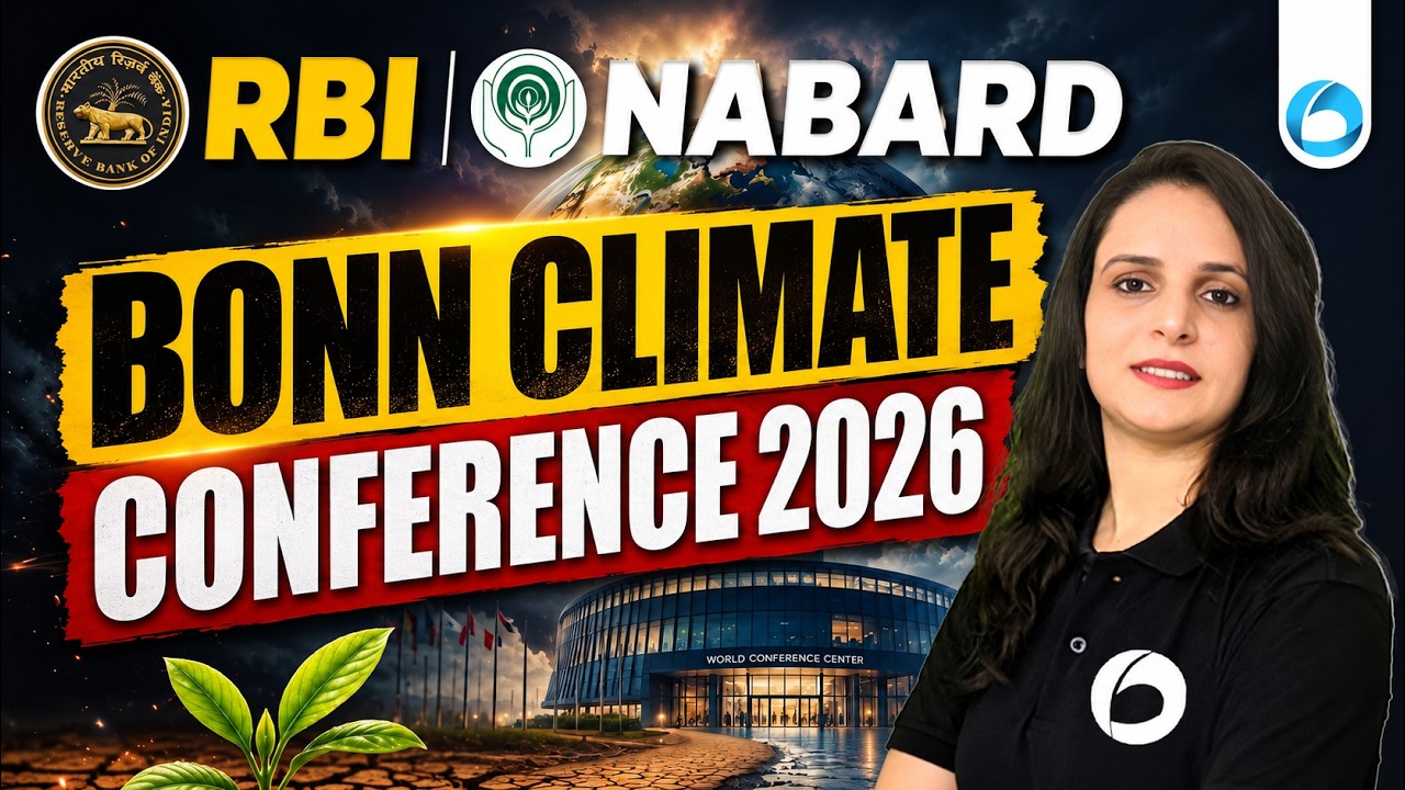 Bonn Climate Conference 2026 | NABARD Grade A 2026 | RBI Grade B 2026