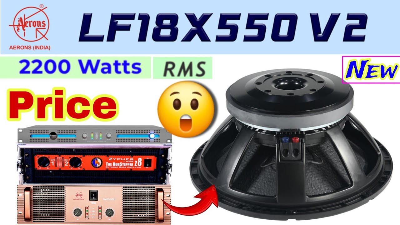 Aerons New Launch Speaker LF18X550V2 Review With Price | 18" 2200watt Bass Speaker 