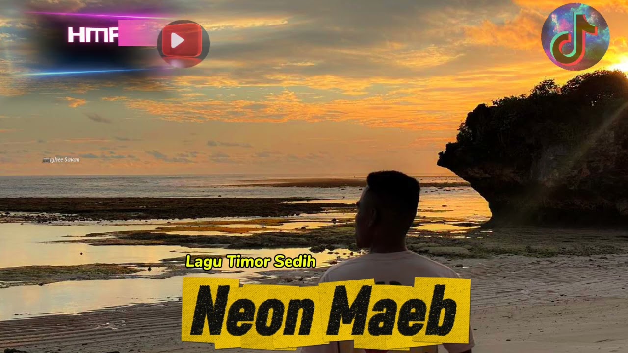 Lagu Timor Sedih😭😭 • Neon Maeb || IgheeSakan 