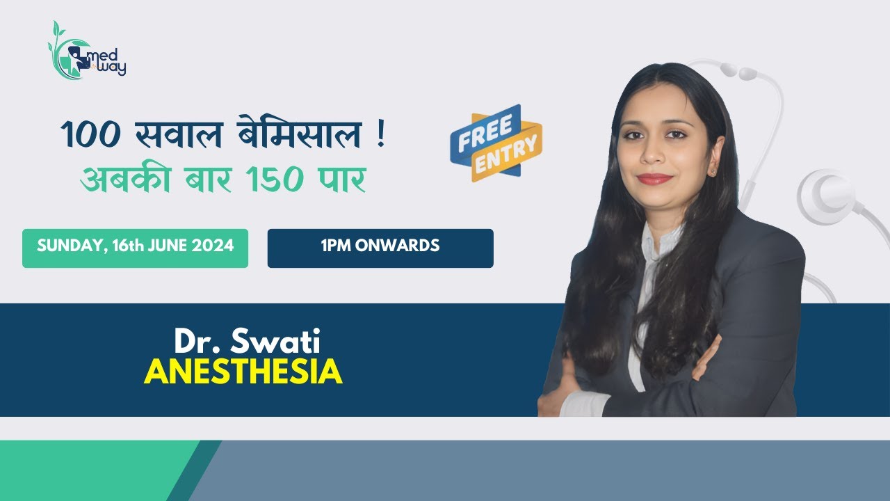 Anesthesia - 100 Sawaal Bemisal! Abki Baar 150 Paar!