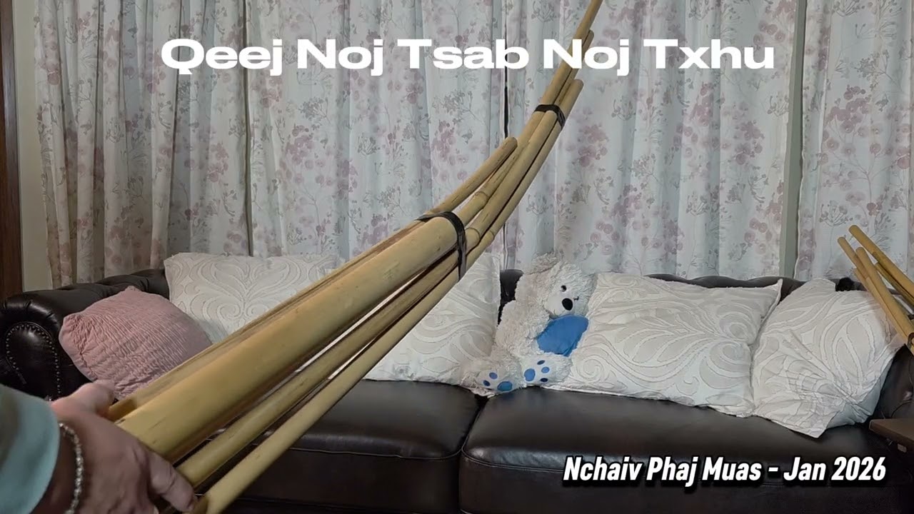 Qeej Noj Tsab Noj Txhu - Qeej 8 Dlu Noog Lomzem Tsua Lub Xyoo Tshab 2026 - Song About New Year Feast