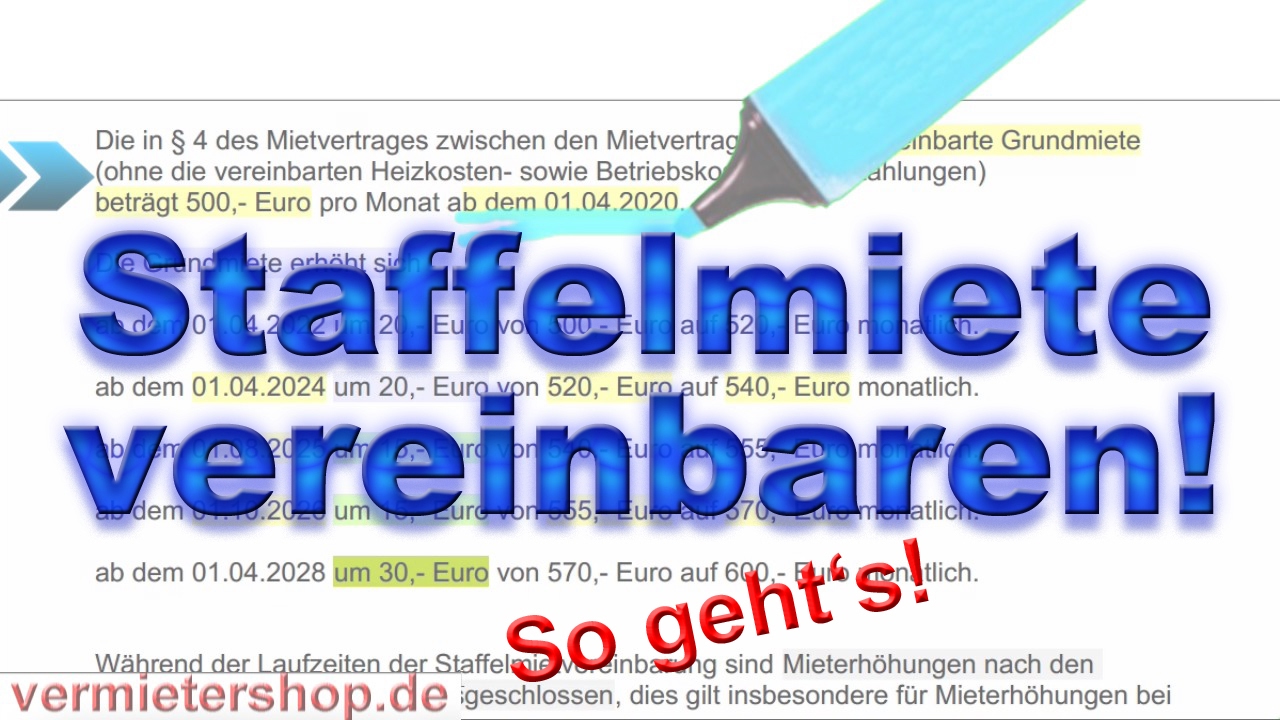 Staffelmiete vereinbaren bei Wohnungsmietverträgen - Vorteile für VerMieter - vermietershop.de