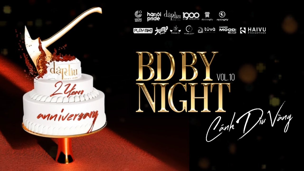 [FULL] BD BY NIGHT VOL. 10: CÁNH DÌU VÀNG 2025 - Dập Dìu Drag Haus @ 1900 LE THÉÂTRE