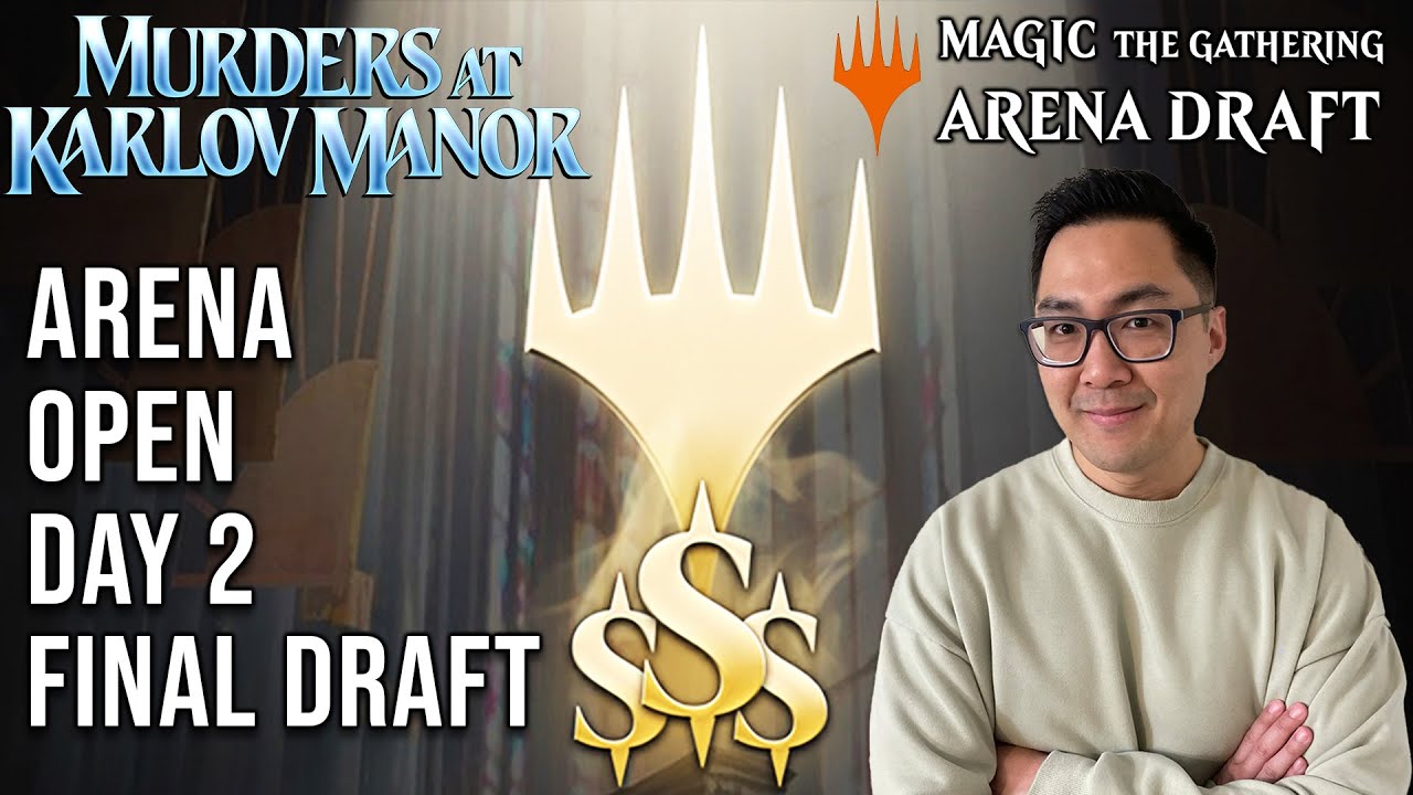 Win This Draft And Win $2000! | Arena Open Day 2 FINAL Draft | Murders At Karlov Manor Draft | MTGA