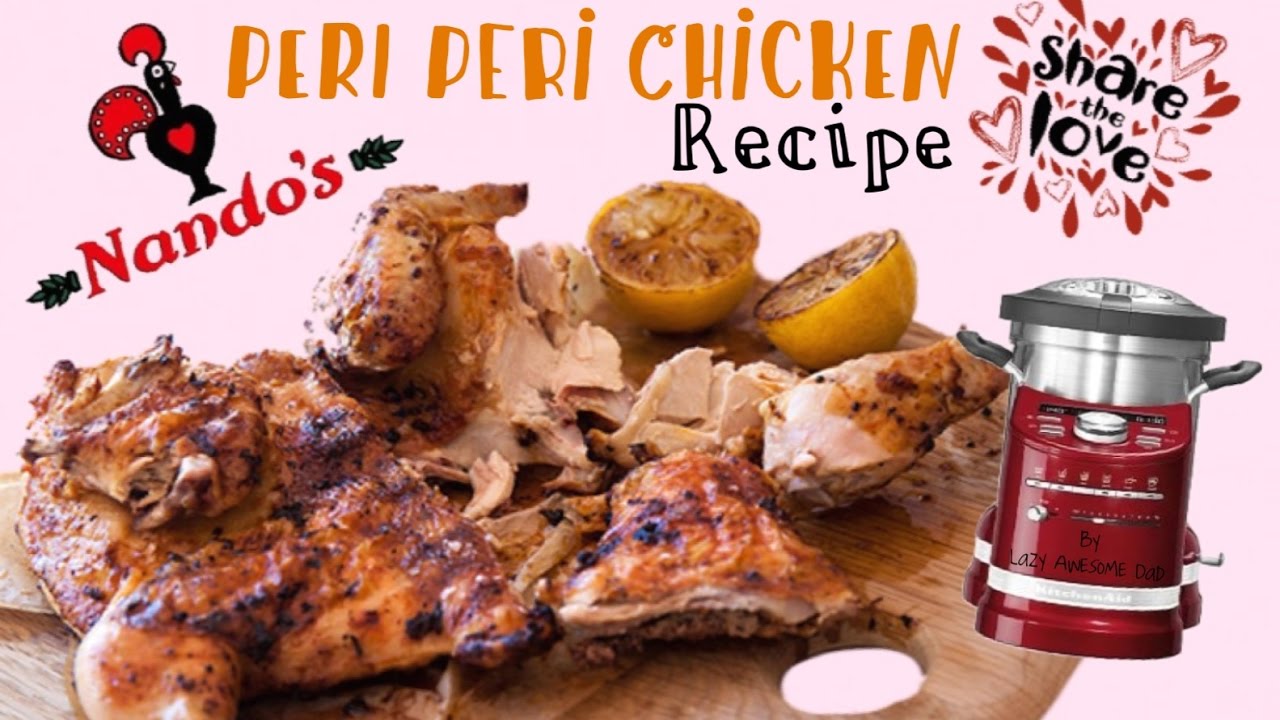 Nando's Peri Peri Chicken Recipe DIY make it at Home - KitchenAid ARTISAN cook processor Thermomix