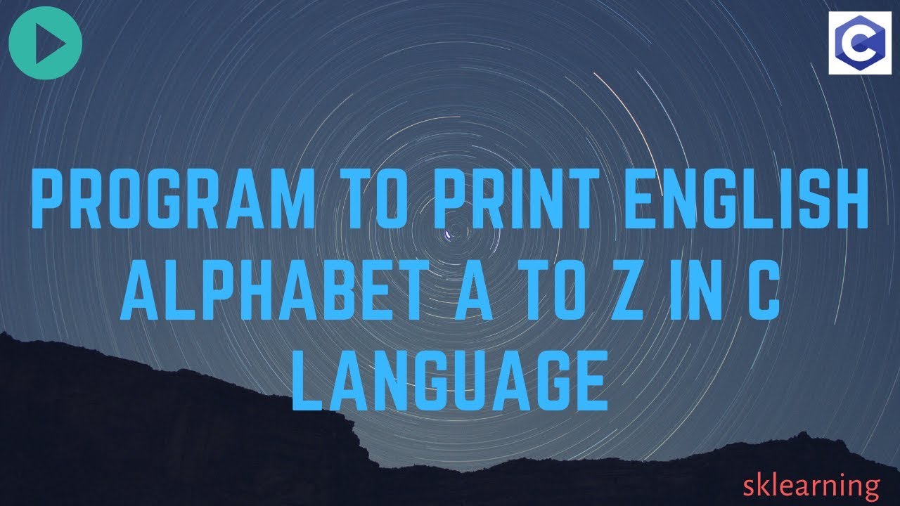 Program to Print English Alphabet A to Z in C language