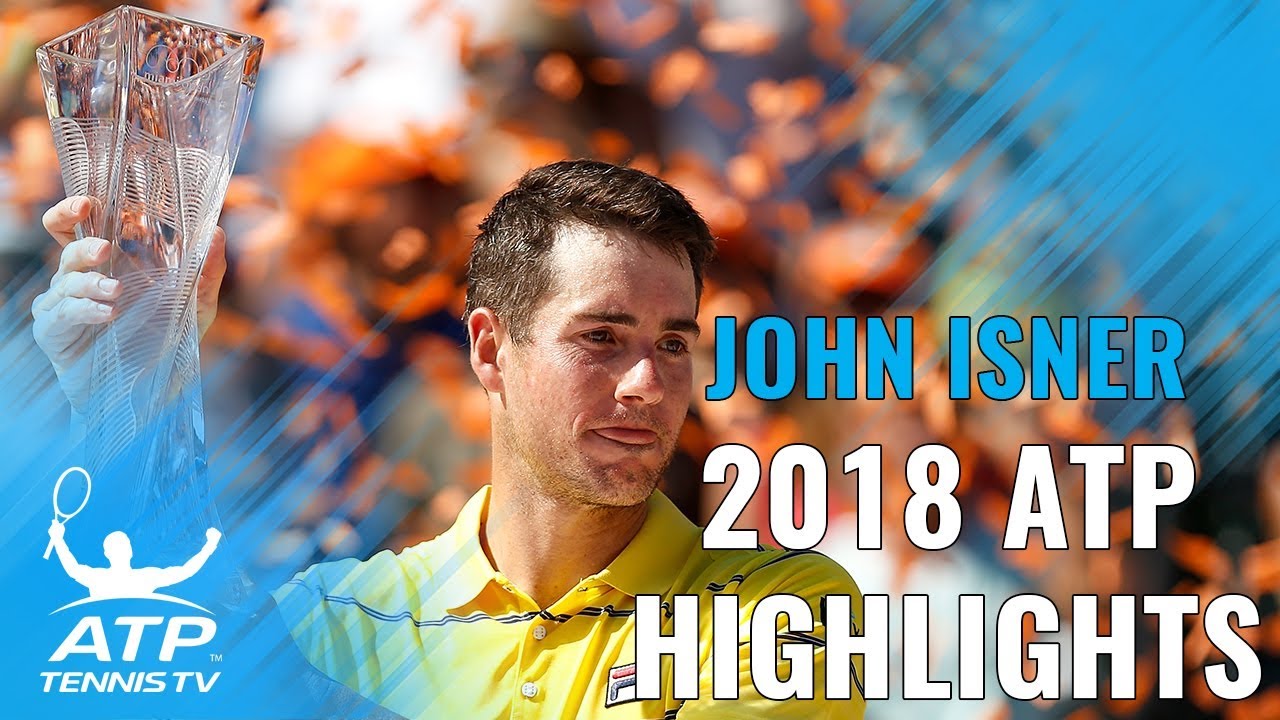 JOHN ISNER: 2018 ATP Highlight Reel