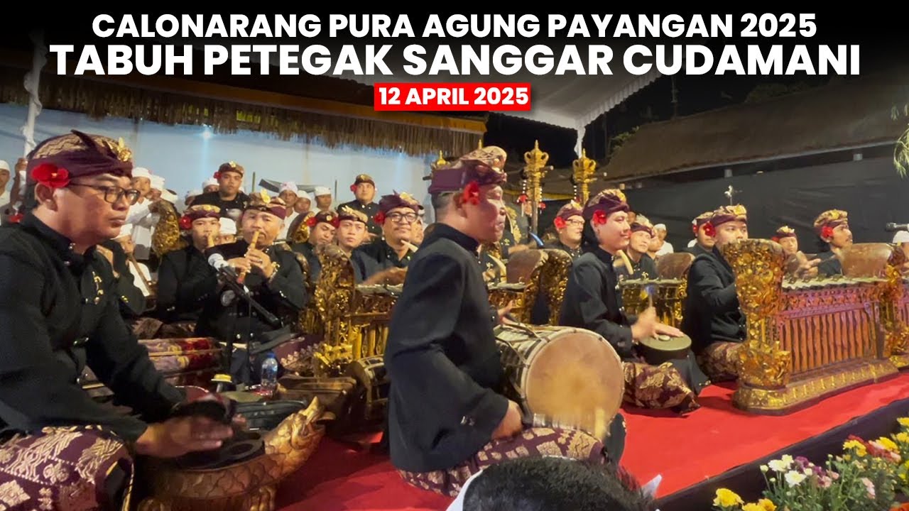 Tabuh Petegak Sanggar Cudamani, Calonarang Pura Agung Payangan | 12 April 2025