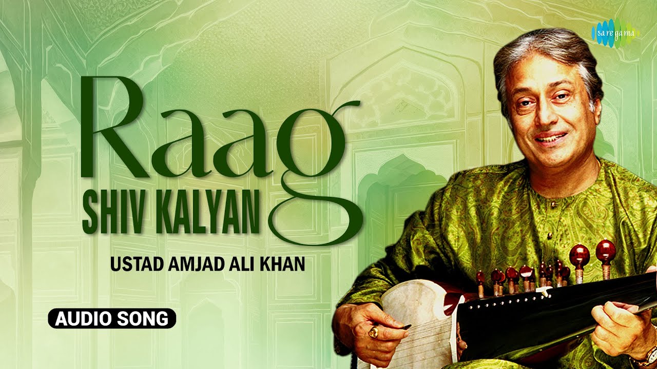 Raag Shiv Kalyan | Sarod Samrat - Ustad Amjad Ali Khan | Indian Classical Instrumental Music