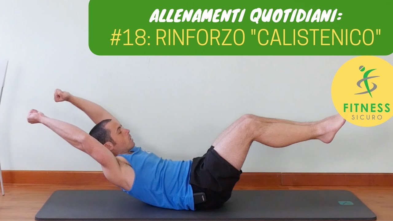 ALLENAMENTO QUOTIDIANO #18: RINFORZO “CALISTENICO”