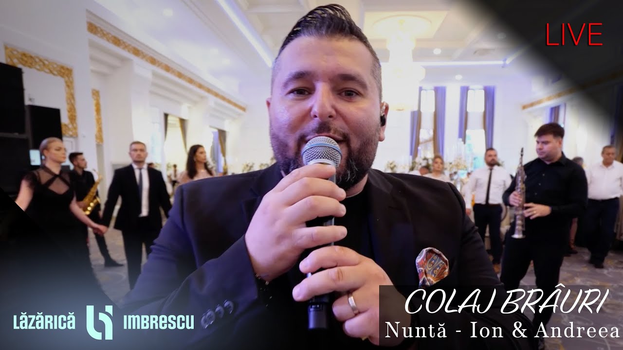 Lazarica Imbrescu - Colaj Brauri | Nunta Ion & Andreea