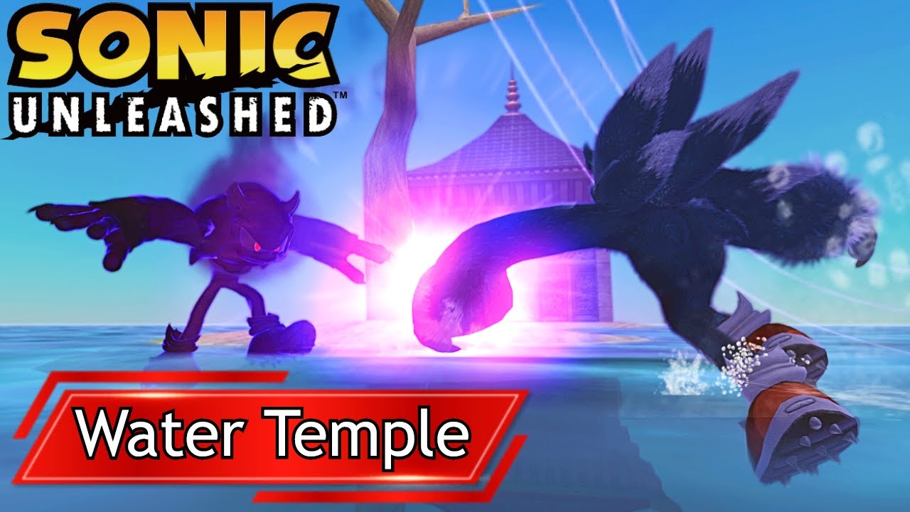 The Legend of Sonic Unleashed! (Water Temple)