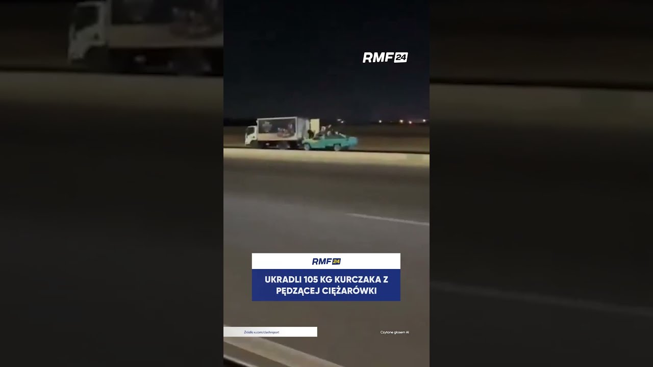 THEY STOLE 105 KG OF CHICKEN FROM A SPEEDING TRUCK
