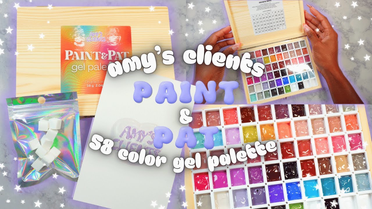 Amy's Clients 💜 Paint & Pat Gel 58 Color Palette | Unboxing and Review  💅🏾✨
