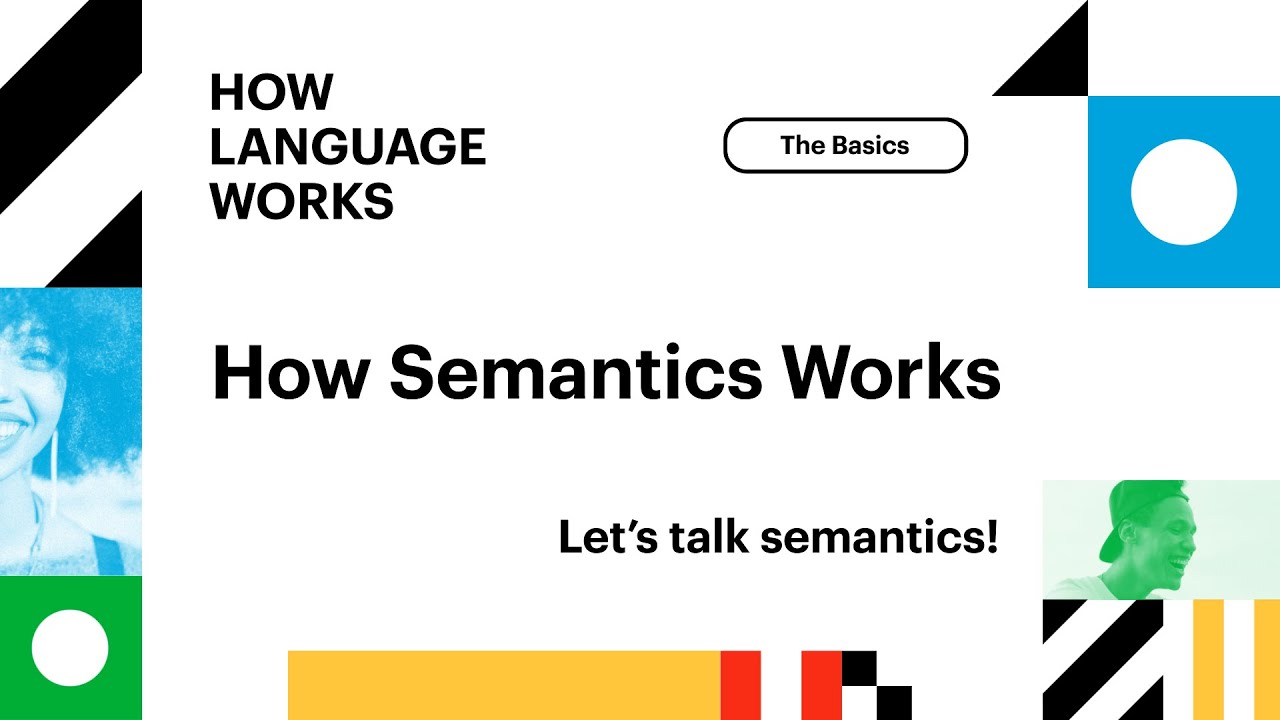 How Semantics Works | How Language Works