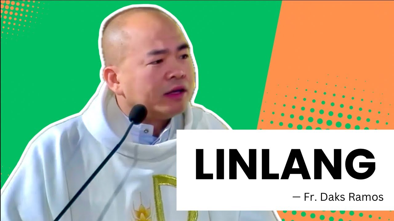 LINLANG | Mark 1: 21-28 | Homily | Fr. Daks Ramos