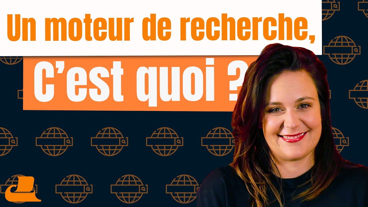 C'est quoi un MOTEUR DE RECHERCHE ?