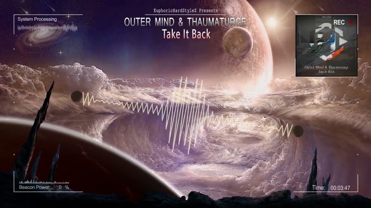 Outer Mind & Thaumaturge - Take It Back [HQ Edit]