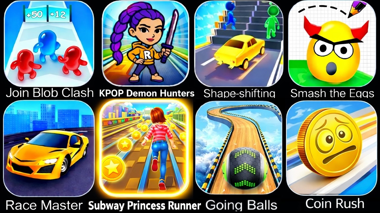 Princess Subway Runner, Smash the Eggs,Race Master,Coin Rush, KPOP Demon Hunters, Layer Man