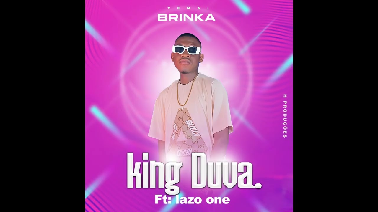 King Duva   Brinka ft Lazo One