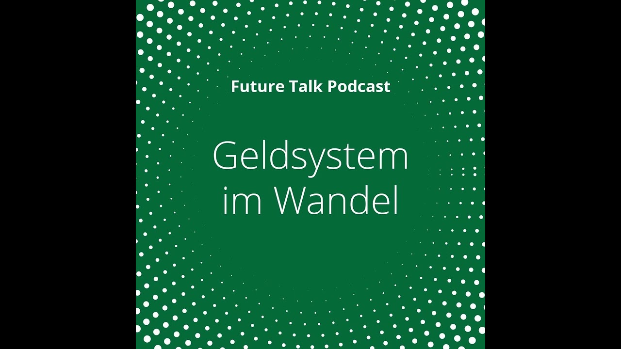 Geldsystem im Wandel – Welche Herausforderungen und Chancen erwarten uns? (Folge 223)