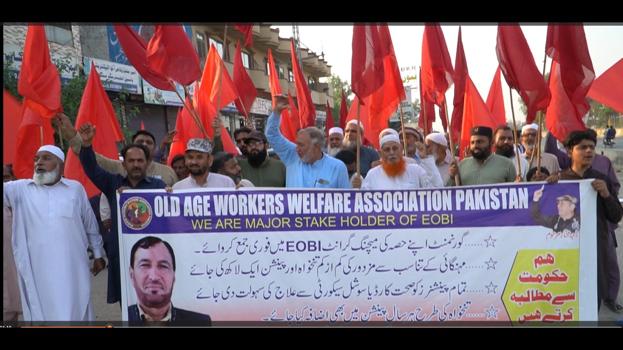 OldAge Workers Welfare Association Pakistan on Labour day protest for laboure rights held prosession