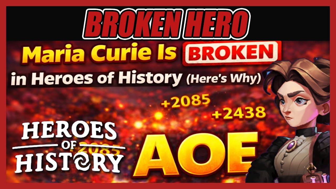 Maria Curie Is BROKEN in Heroes of History (Here’s Why)