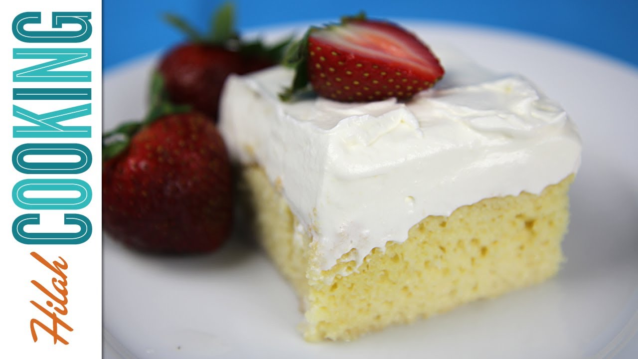 How To Make Tres Leches Cake | Hilah Cooking