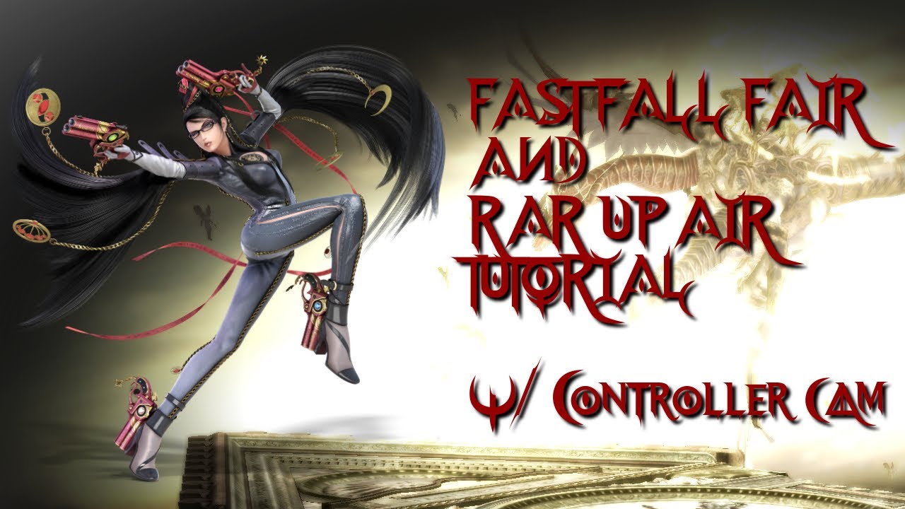 HOW TO RAR UP AIR + FAST FALL FAIR !!! - Bayonetta Tutorial Smash Ultimate