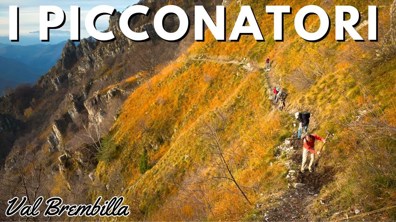 I PICCONATORI della Val Brembilla