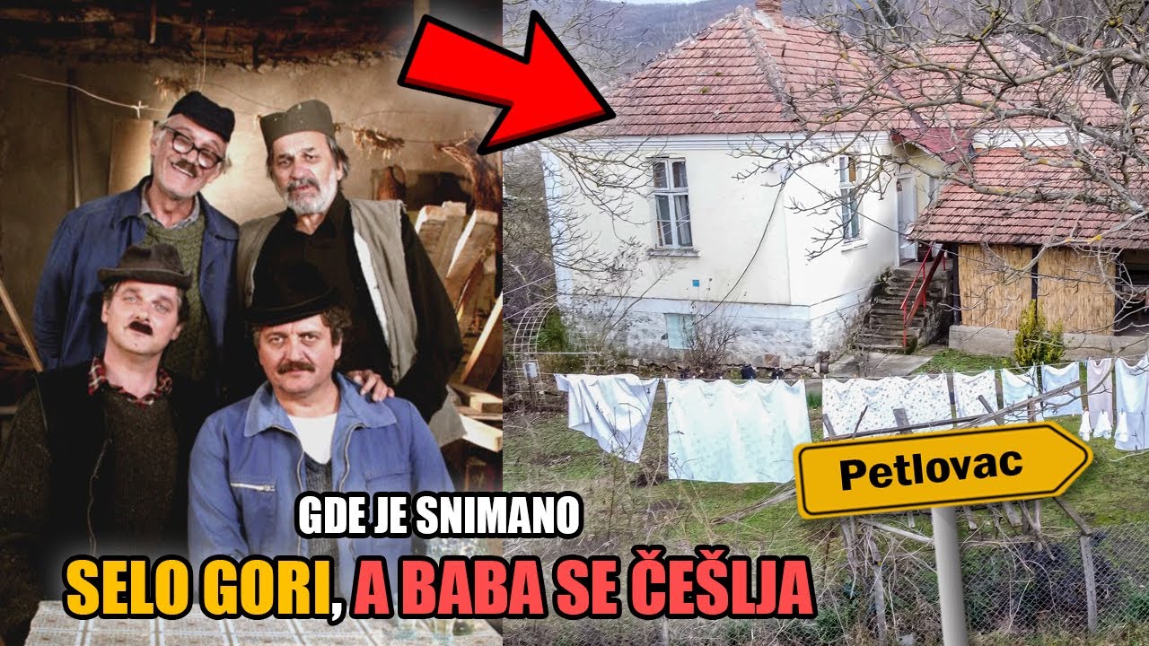 GDE JE SNIMANA SERIJA SELO GORI, A BABA SE ČEŠLJA?