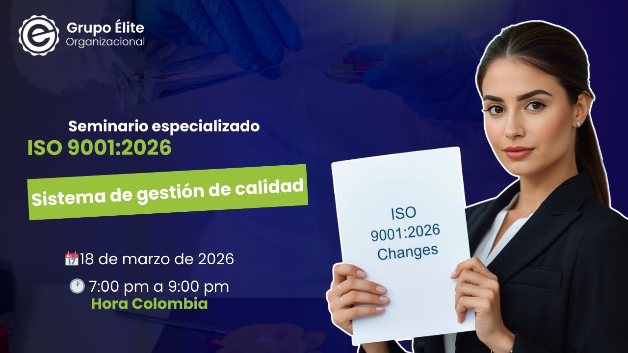 Seminario especializado ISO 9001:2026 Sistema de gestión de Calidad