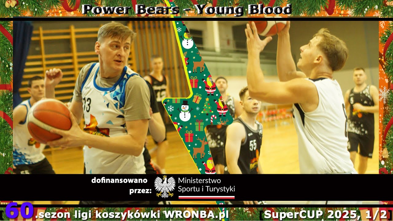 [WRONBA, 60.sezon] 20.12.2025: Power Bears - Young Blood [SuperCUP, 1/2]