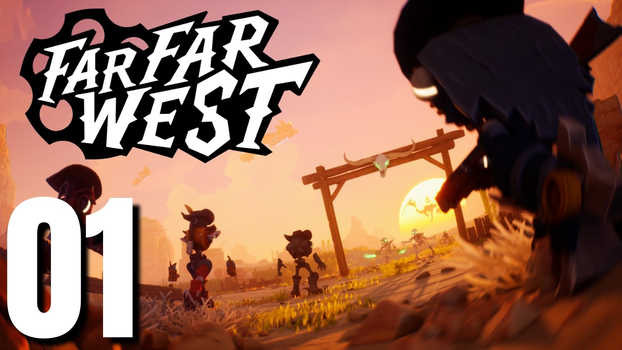 Far Far West Gameplay Part 1 (No Commentary)